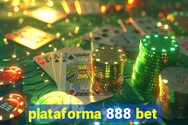 plataforma 888 bet